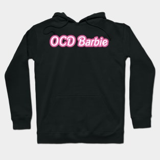 ocd barbie Hoodie